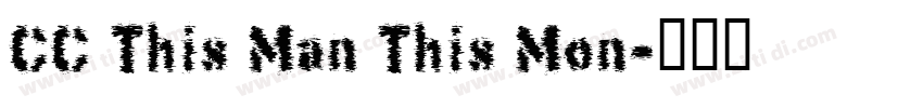 CC This Man This Mon字体转换 CC This Man This Mon字体转换